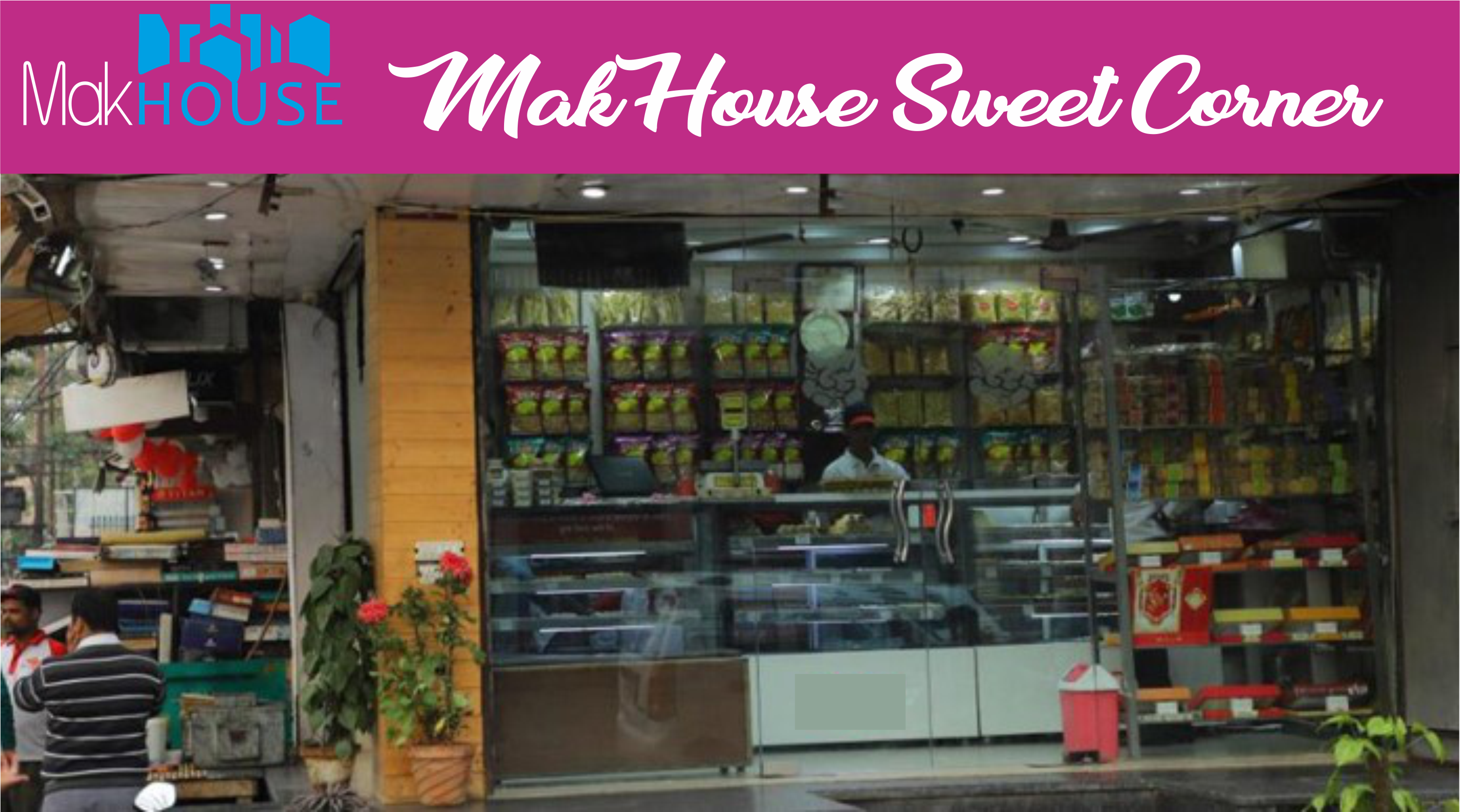 Mak House Sweet Corner